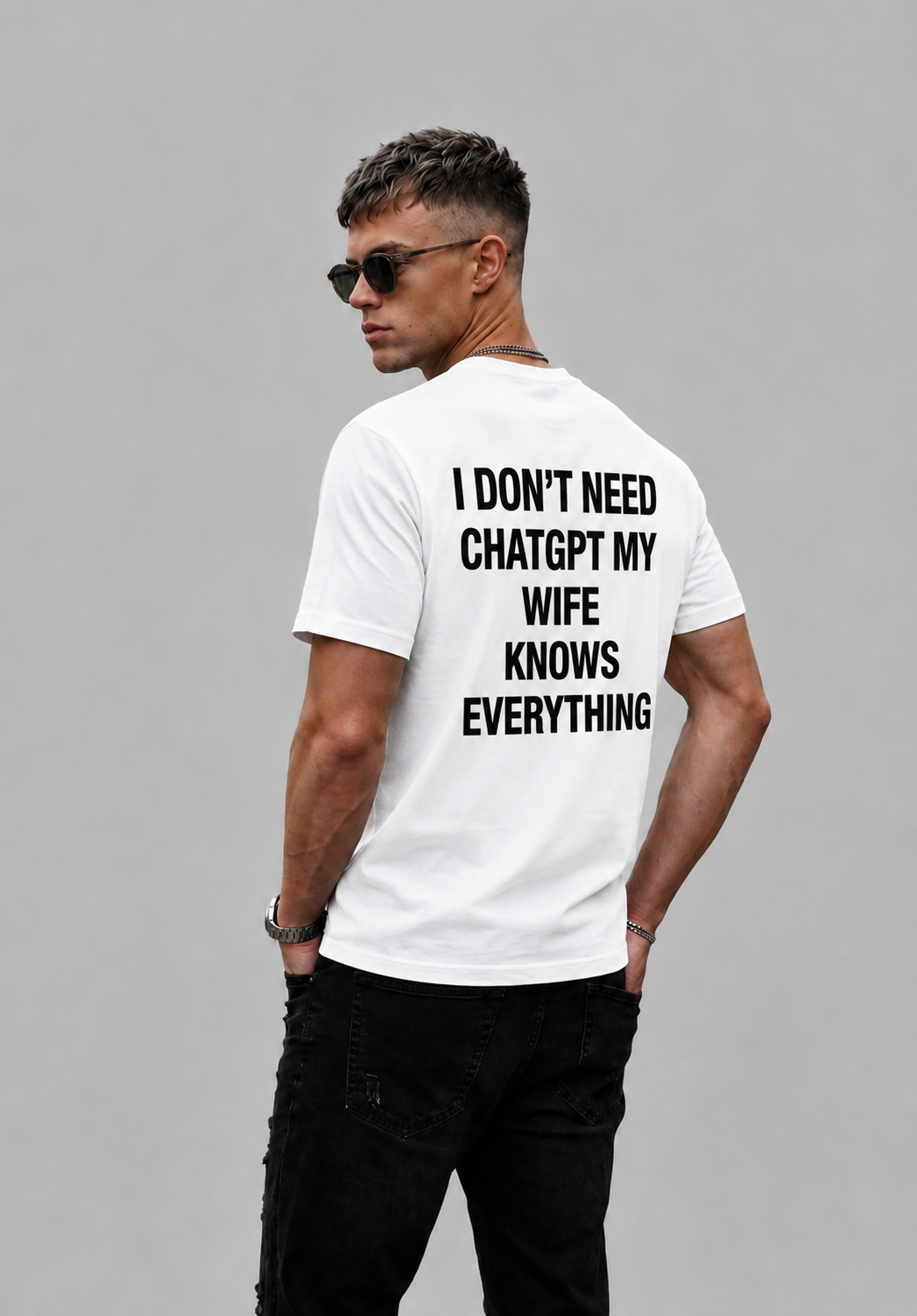 I Don't Need ChatGPT My Wife Knows Everything Graphic T-shirt - Regular Fit T-shirt