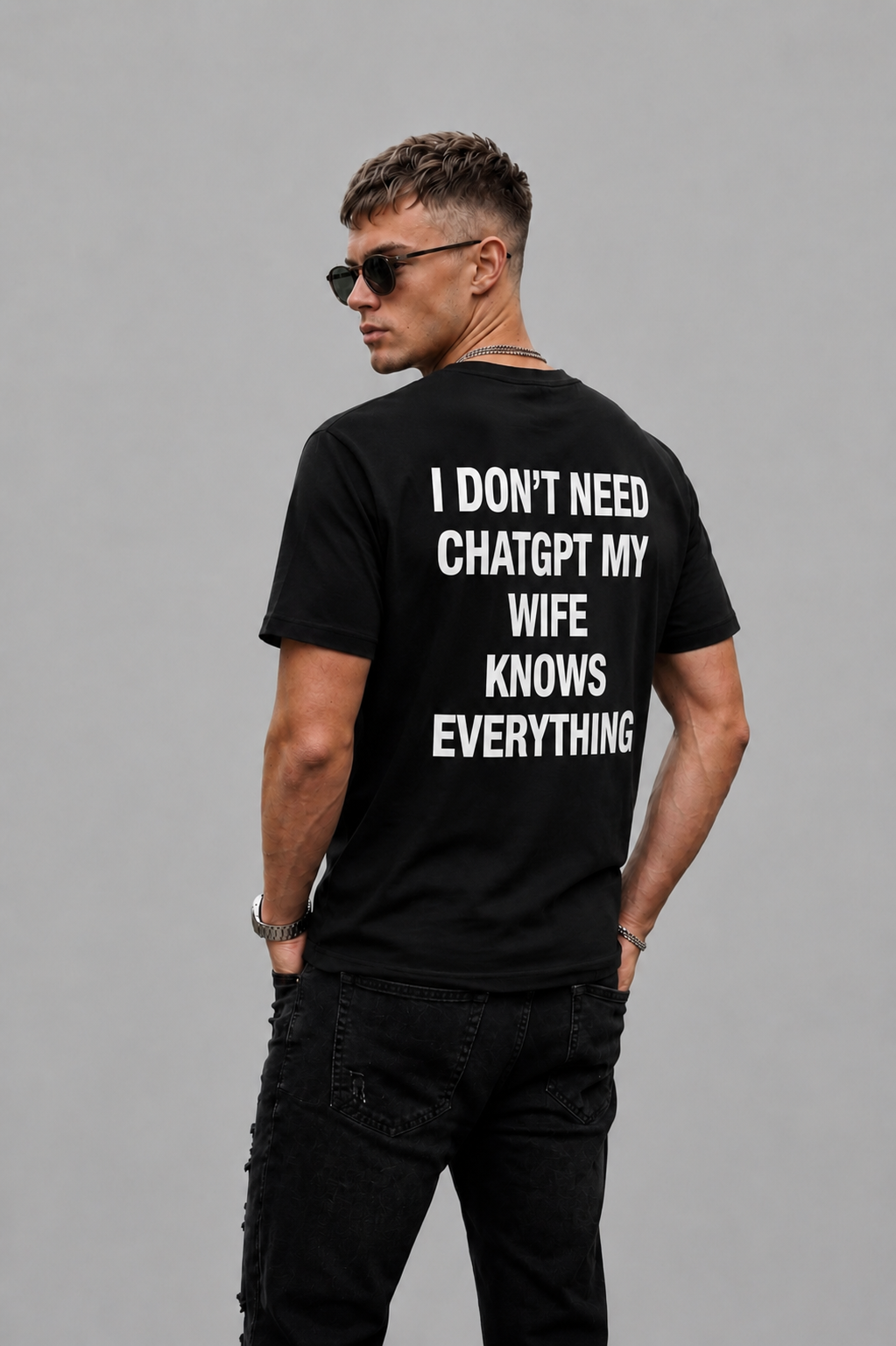 I Don't Need ChatGPT My Wife Knows Everything Graphic T-shirt - Regular Fit T-shirt