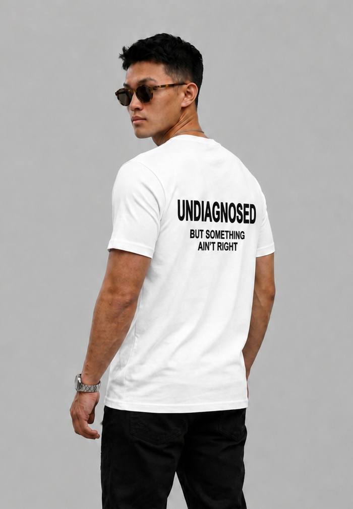 Undiagnosed But Something Ain't Right Graphic Tshirt - regular fit tshirt
