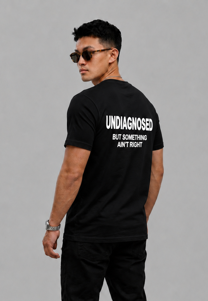 Undiagnosed But Something Ain't Right Graphic Tshirt - regular fit tshirt
