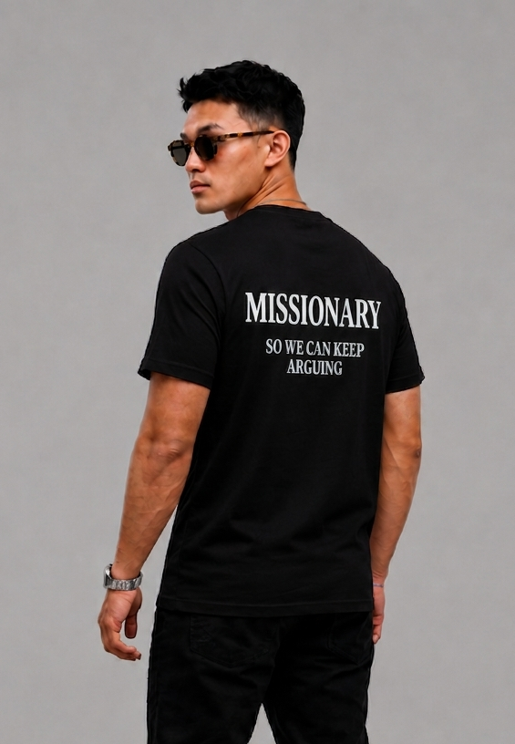 Missionary So We Can Keep Arguing Graphic - Regular Fit T-shirt